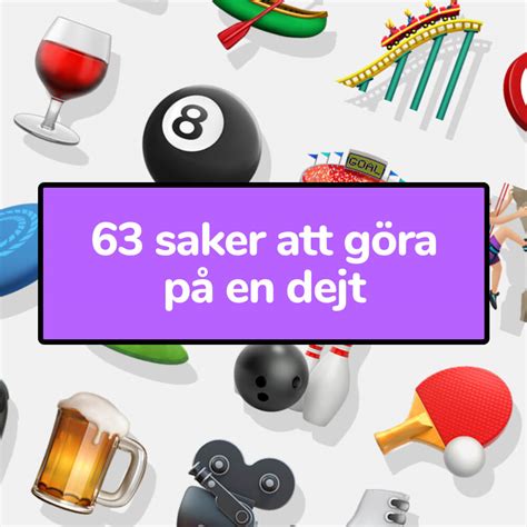 saker att göra på dejt|63 saker att göra på en dejt – Tips på bra dejt